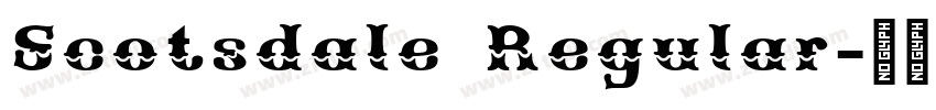 Scotsdale Regular字体转换 Scotsdale Regular字体转换